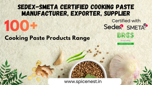Spice Nest SEDEX-SMETA certified Cooking paste manufacturer with a range of 100+ products, Showcasing spices and ingredients.